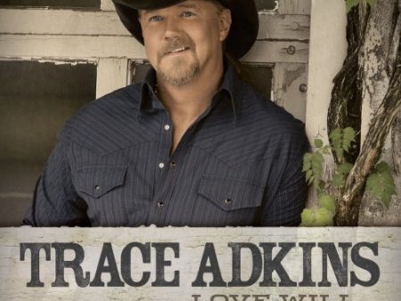 ADKINS, TRACE - LOVE WILL Discount