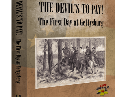 The Devil s To Pay! The First Day at Gettysburg Online Sale